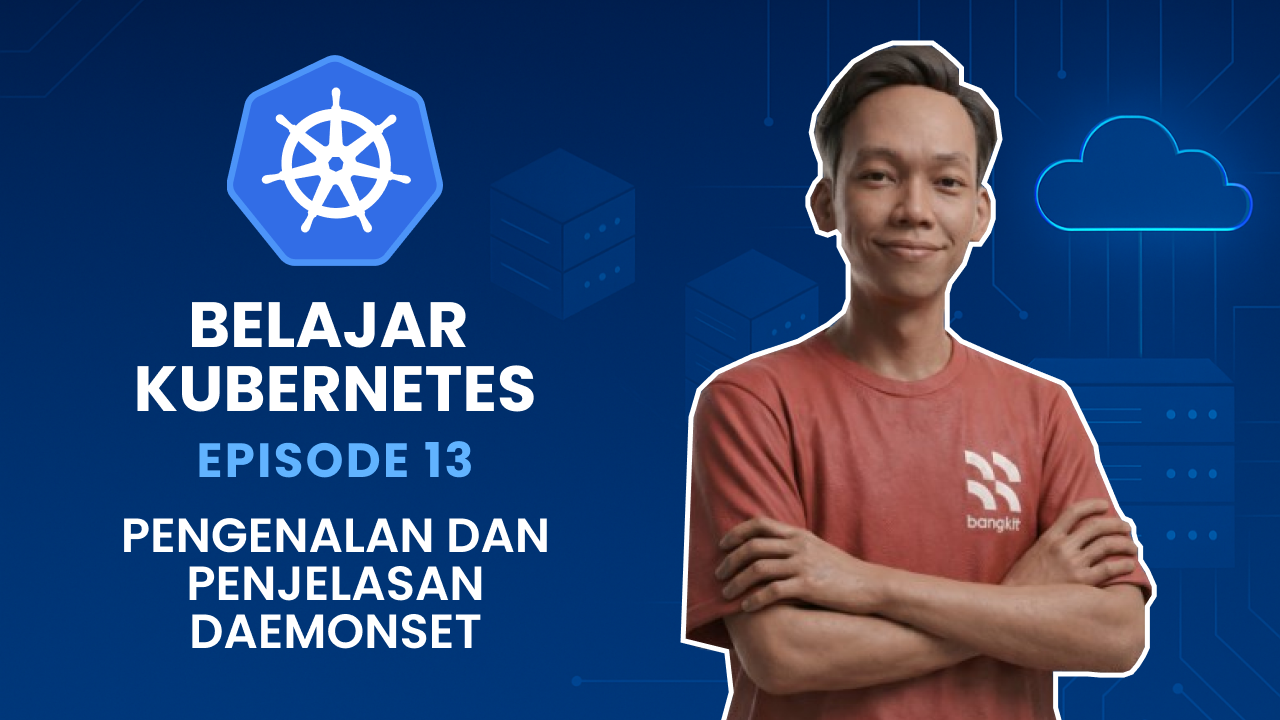 Belajar Kubernetes - Pengenalan dan Penjelasan DaemonSet