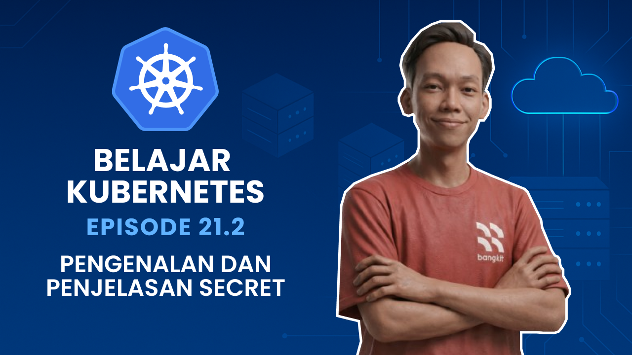 Belajar Kubernetes - Secret