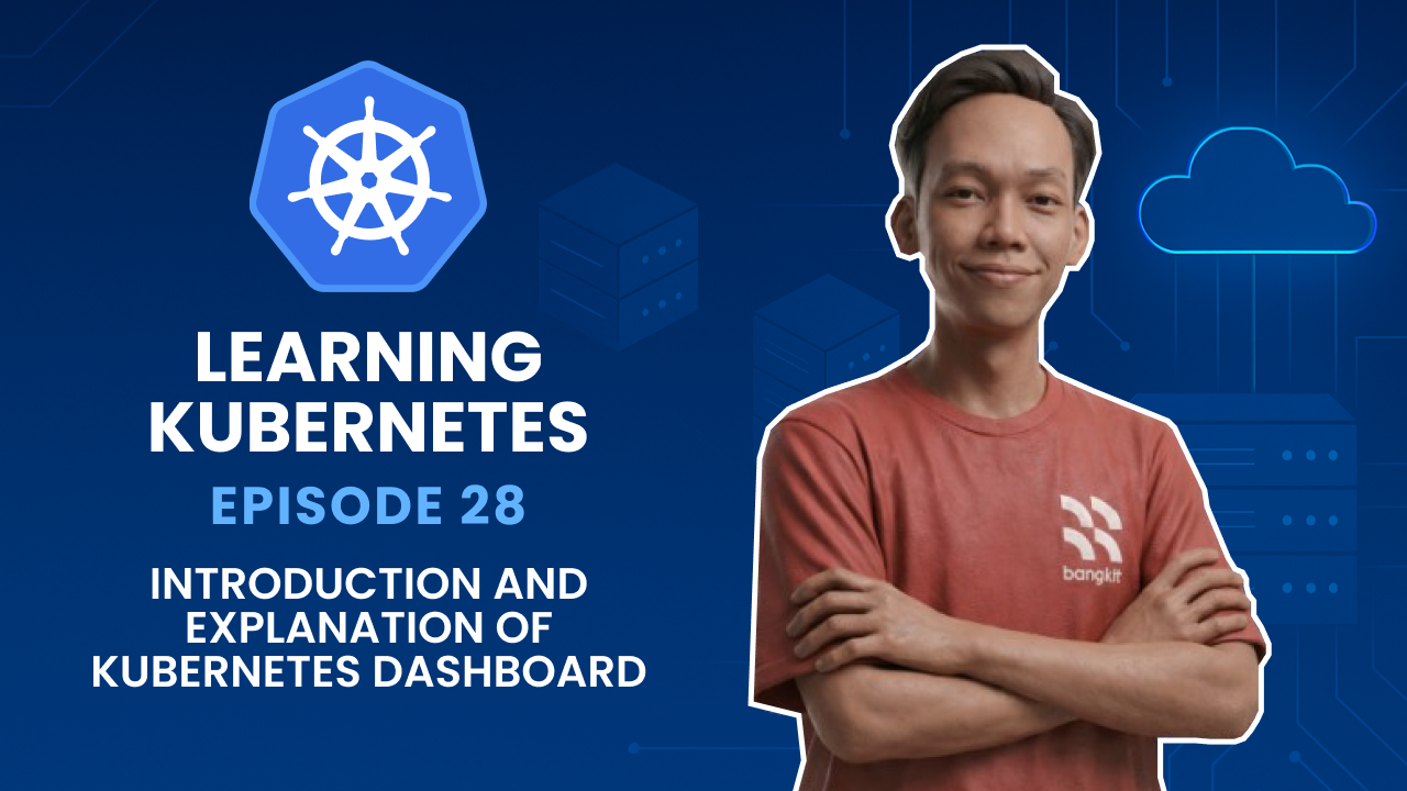 Learning Kubernetes - Introduction and Explanation of Kubernetes Dashboard