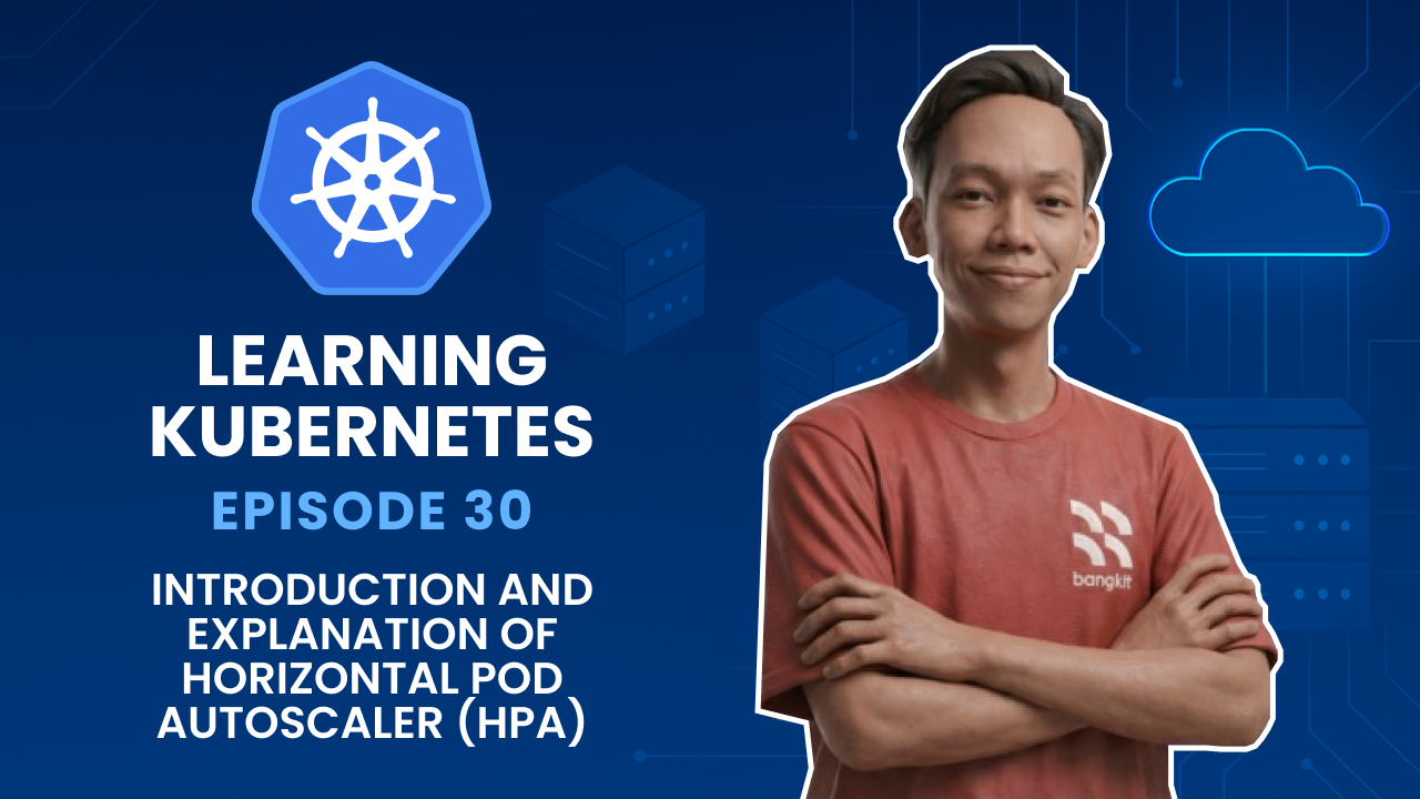 Learning Kubernetes - Introduction and Explanation of Horizontal Pod Autoscaler